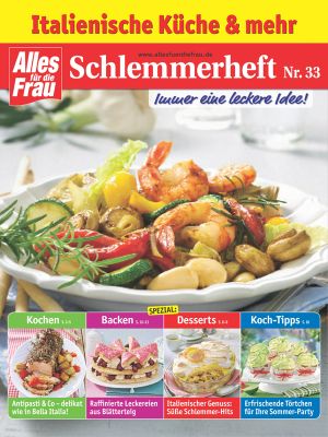 [Schlemmerheft 33] • Italienische Küche und mehr